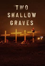 Two Shallow Graves The McStay Family Murders (2022) StreamM4u M4ufree