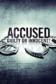 Accused Guilty or Innocent (2020-) StreamM4u M4ufree