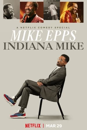 Mike Epps: Indiana Mike (2022) Free Movie