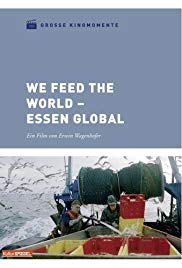 We Feed the World (2005) Free Movie