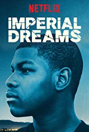 Imperial Dreams (2014) Free Movie