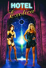 Hotel Exotica (1999) Free Movie