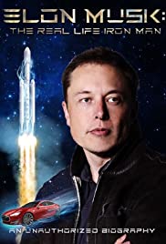 Elon Musk: The Real Life Iron Man (2018)