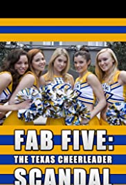 Fab Five: The Texas Cheerleader Scandal (2008) Free Movie
