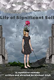 Life of Significant Soil (2015) Free Movie