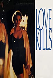 Love Kills (1991) Free Movie