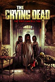 The Crying Dead (2011) Free Movie