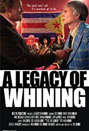 A Legacy of Whining (2016) Free Movie