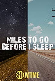 Miles to Go Before I Sleep (2016) Free Movie