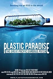 Plastic Paradise: The Great Pacific Garbage Patch (2013)