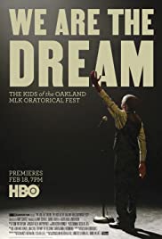 We Are the Dream: The Kids of the Oakland MLK Oratorical Fest (2020)