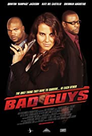 Bad Guys (2008) Free Movie