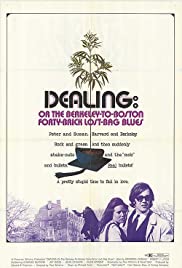 Dealing: Or the BerkeleytoBoston FortyBrick LostBag Blues (1972) Free Movie