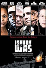 Johnny Was (2006) Free Movie