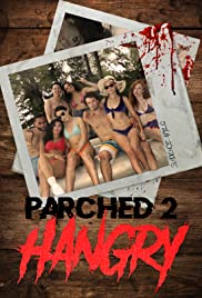 Parched 2: Hangry (2019) Free Movie