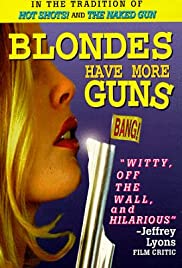 Blondes Have More Guns (1996) Free Movie