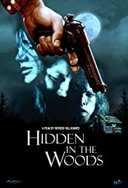 Hidden in the Woods (2012) Free Movie