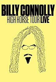 Billy Connolly: High Horse Tour Live (2016) Free Movie