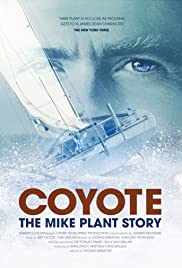 Coyote: The Mike Plant Story (2017) Free Movie