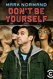 Amy Schumer Presents Mark Normand: Dont Be Yourself (2017)