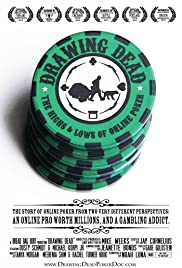 Drawing Dead: The Highs & Lows of Online Poker (2013)