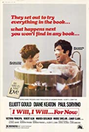 I Will... I Will... For Now (1976) Free Movie