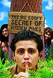 The Big Goofy Secret of Hidden Pines (2013) Free Movie
