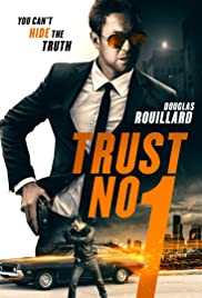 Trust No 1 (2019) Free Movie