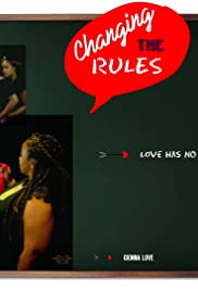 Changing the Rules II: The Movie (2019) Free Movie