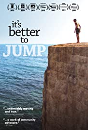 Its Better to Jump (2013) Free Movie