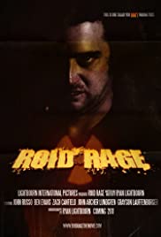 Roid Rage (2011) Free Movie