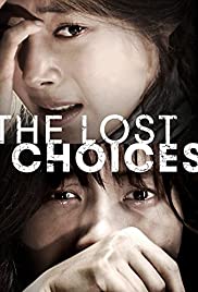The Lost Choices (2015) Free Movie