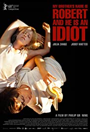 My Brothers Name Is Robert and He Is an Idiot (2018) Free Movie