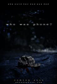 Who Was Phone? Free Movie