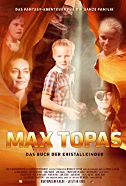 Max Topas  Das Buch der Kristallkinder (2017) Free Movie
