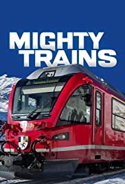Mighty Trains (2016 ) Free Tv Series