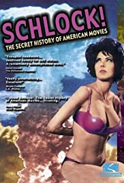 Schlock! The Secret History of American Movies (2001) Free Movie