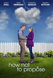 How Not to Propose (2015) Free Movie