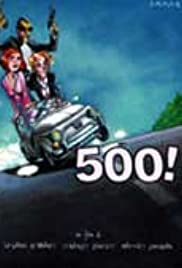 500! (2001) Free Movie