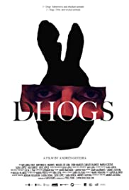 Dhogs (2017) Free Movie