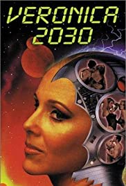 Veronica 2030 (1999) Free Movie