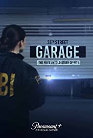 The 26th Street Garage: The FBIs Untold Story of 9/11 (2021) Free Movie