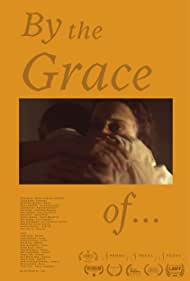By the Grace of  (2021) Free Movie