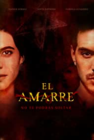 El Amarre (2021) Free Movie