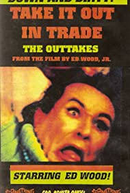 Take It Out in Trade The Outtakes (1995) Free Movie