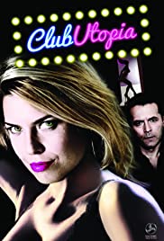Club Utopia (2013) Free Movie