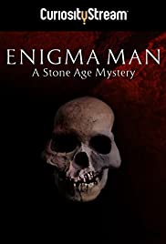 Enigma Man a Stone Age Mystery (2014) Free Movie