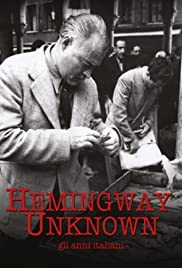 Hemingway Unknown (2012) Free Movie