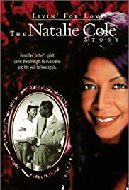 Livin for Love: The Natalie Cole Story (2000) Free Movie