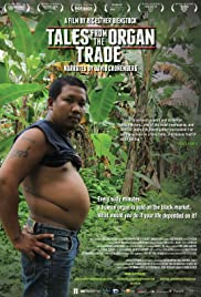 Tales from the Organ Trade (2013) Free Movie